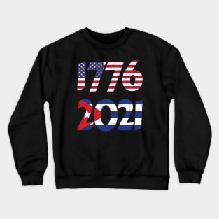 Cuba Independence, Cuban protests, 1776, 2021 Crewneck Sweatshirt